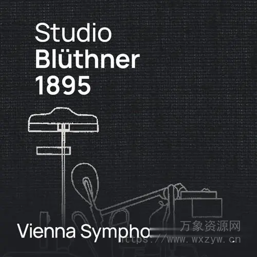 [立体声：布鲁特纳音乐会三角钢琴] Vienna Symphonic Library Studio Bluthner 1895 Stereo for Synchron Pianos [WiN]（17.1GB）
