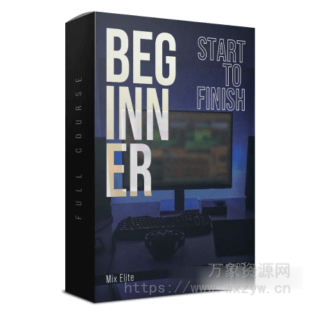 [从零开始掌握 FL Studio] Mix Elite FL Studio Beginner Accelerator Course [TUTORiAL]（2.93GB）