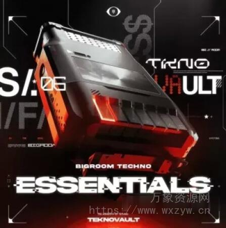 [泰克诺舞曲采样Serum预置] Teknovault Bigroom Techno Essentials Vol.1 [Synth Presets, WAV]（1.99GB）