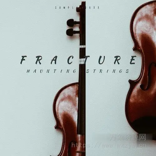 [毛骨悚然的弦乐音色库] SampleTraxx FRACTURE [WAV, KONTAKT]（444.73MB）