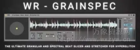 [即刻变奏器] Woulg WR-GrainSpec [Max for Live]（14.9MB）