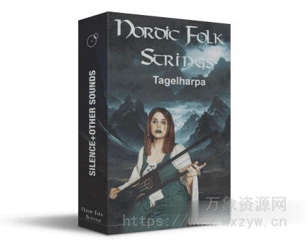 [北欧传统三弦乐器塔格尔哈帕琴音源]Silence+Other Sounds Nordic Folk Strings v1.1 [KONTAKT]（2.43GB）