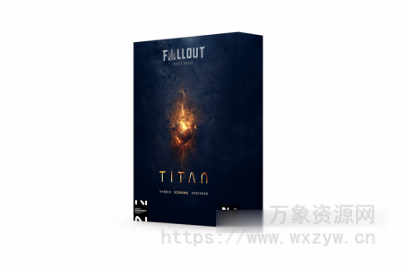[影视乐混合乐器音源] Fallout Music Group Titan [KONTAKT]（5.21GB）