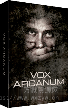 [影视游戏人声合唱团恐怖黑暗阴郁风格纹理音源] VSTBuzz Vox Arcanum [KONTAKT]（921MB）