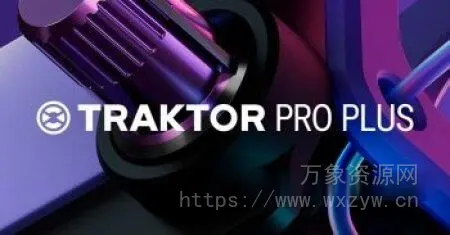 [DJ工具] Native Instruments Traktor Pro Plus v4.4.1-V.R [WiN]（615MB）