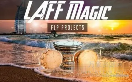 [民族鼓FL模板音源] StarsMa Laff Magic Kit [DAW Templates, KONTAKT]（138MB）