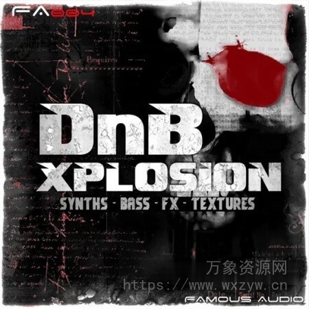 [鼓打贝斯采样音源] Famous Audio DnB Xplosion [WAV, KONTAKT]（367MB）