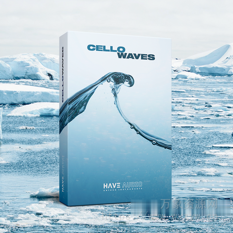 [大小调琶音大提琴音源]Have Audio Cello Waves [KONTAKT]（1.76GB）