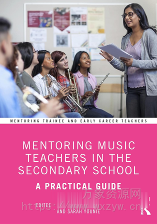[中学音乐教师指导] Mentoring Music Teachers in the Secondary School: A Practical Guide（7MB）