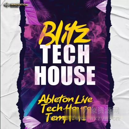 [Ableton工程模板科技浩室] Innovation Sounds Blitz Ableton 11 Tech House Template（24MB）