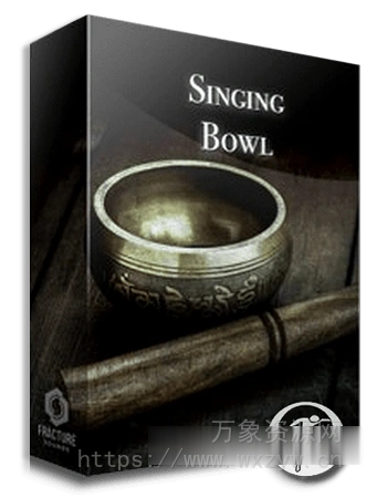 [西藏颂钵音源]Fracture Sounds Singing Bowl v1.0 [KONTAKT]（28.5MB）