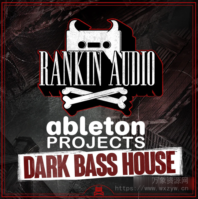[Ableton模板Massive预置低音浩室]Rankin Audio Ableton Projects Dark Bass House [DAW Templates]（174MB）