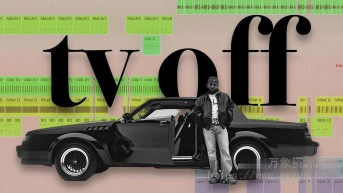 [Logic工程模板灵魂嘻哈]Imamusicmogul Kendrick Lamar Tv Off (Logic Pro Session)（18Mb）