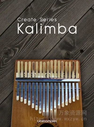 [卡林巴拇指琴音源]Cinesamples Create Series Kalimba [KONTAKT]（43.3MB）
