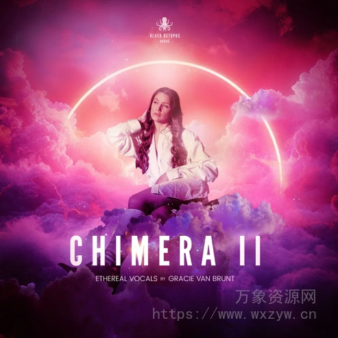 [多风格空灵人声采样包]Black Octopus Sound Chimera II Ethereal Vocals By Gracie Van Brunt [WAV]（505.75MB）