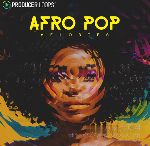 [流行非洲节奏素材Ableton模板]Producer Loops Afro Pop Melodies [WAV, MiDi, REX, AiFF]（1.97GB）