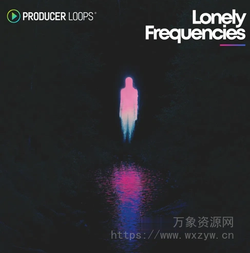[流行乐素材Ableton模板]Producer Loops Lonely Frequencies [WAV, MiDi, REX, AiFF]（1.82GB）