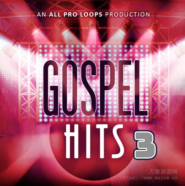 [福音乐素材]All Pro Loops Gospel Hits 3 [WAV, MiDi]（510.56MB）
