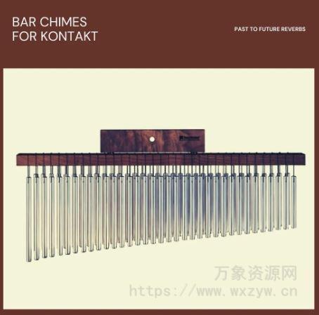 [音树管钟风铃音源]PastToFutureReverbs Bar Chimes [KONTAKT]（115.73MB）