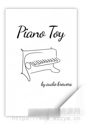 [钢琴玩具音源]Audio Brewers Piano Toy Stereo Version [KONTAKT]（1.3GB）