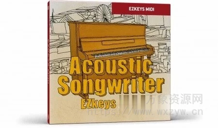 [EZkeys流行乡村MIDI素材]Toontrack Acoustic Songwriter EZkeys MIDI [WiN, MacOSX]（10.72MB）