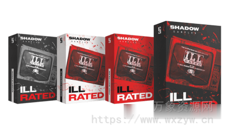 [ILL RATED 低音音乐完整捆绑包]Shadow Samples ILL RATED The Complete Bundle [WAV, Synth Presets, DAW Templates]（1.55GB）
