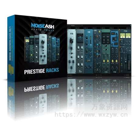 [Prestige机架效果器插件]NoiseAsh Audio Prestige Racks v1.2.4 [WiN]（81.9MB）