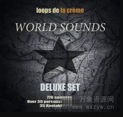 [民族小打合集]Loops De La Creme World Sounds Deluxe Set  [KONTAKT]（159MB）