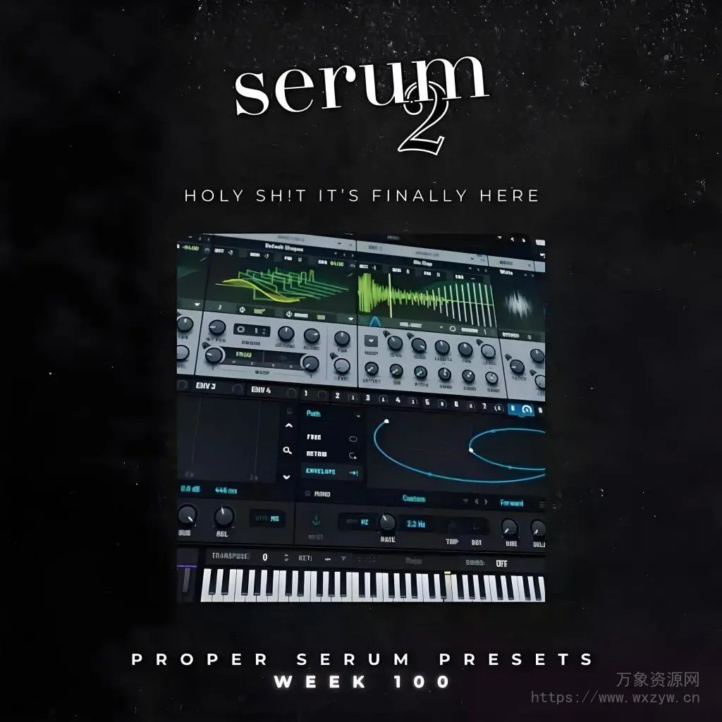 [Serum预置氛围电子]Proppa Serum Presets Week 100 SERUM 2 [Synth Presets]（0.1MB）