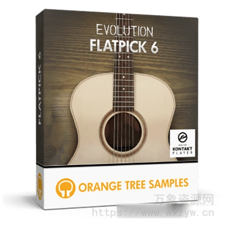 [钢弦吉他音源]Orange Tree Samples Evolution Flatpick 6 v1.2.5 [KONTAKT]（4.91GB）