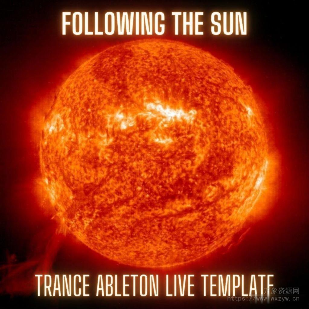 [Ableton工程模板迷幻舞曲]Innovation Sounds Following The Sun Uplifting Trance Ableton Live Template Vol.1 by Tau-Rine（369MB）