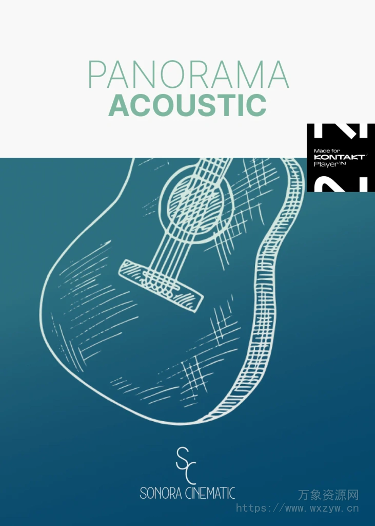 [原声吉他电影配乐音源]Sonora Cinematic Panorama Acoustic [KONTAKT]（6.41GB）
