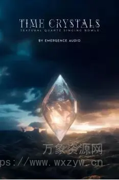 [声音设计音色库]Emergence Audio Time Crystals [KONTAKT]（5.56GB）