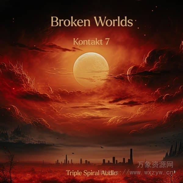 [环境氛围音源]Triple Spiral Audio Broken Worlds [KONTAKT]（4.04GB）