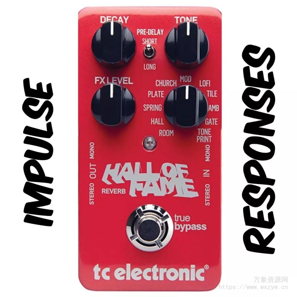 [Impulse Response库]PastToFutureReverbs TC Hall Of Fame Reverb Pedal!（94.20MB）