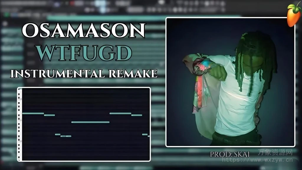 [FL工程模板综合预设采样]Mxthic Osamason Wtfugd (Flp + Drums)（25Mb）