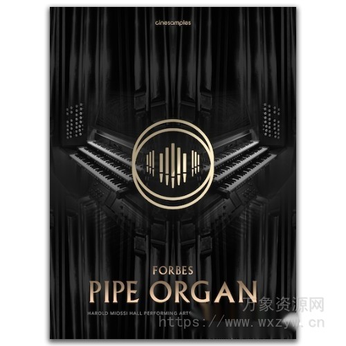 [福布斯经典管风琴音源]Cinesamples O Forbes Pipe Organ [KONTAKT]（11.95GB）