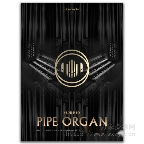 [福布斯经典管风琴音源]Cinesamples O Forbes Pipe Organ [KONTAKT]（11.95GB）