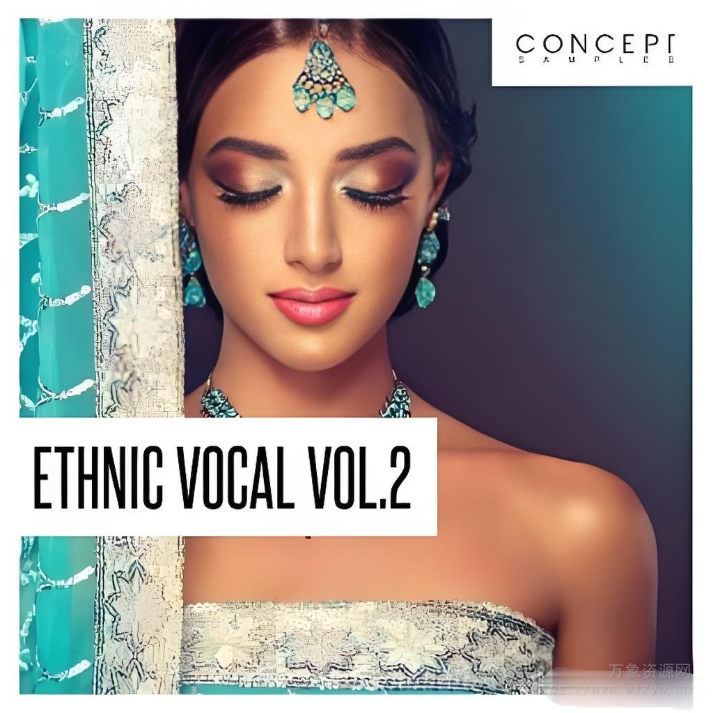 [民族传统民谣人声采样]Concept Samples Ethnic Vocal Vol.2 [WAV]（135Mb）