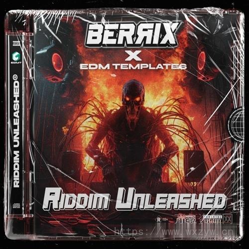 [电子舞曲采样Ableton工程模板]EDM Templates BERRIX X EDMT RIDDIM UNLEASHED（1.71GB）