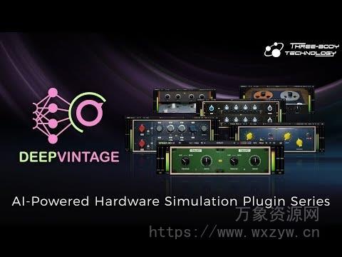 [更新：12 合 1 三体AI传奇硬件模拟效果器完整套装]Three-Body Technology Deep Vintage v1.0.3 R2R [WiN, MacOSX]（137.9MB+702.5MB）
