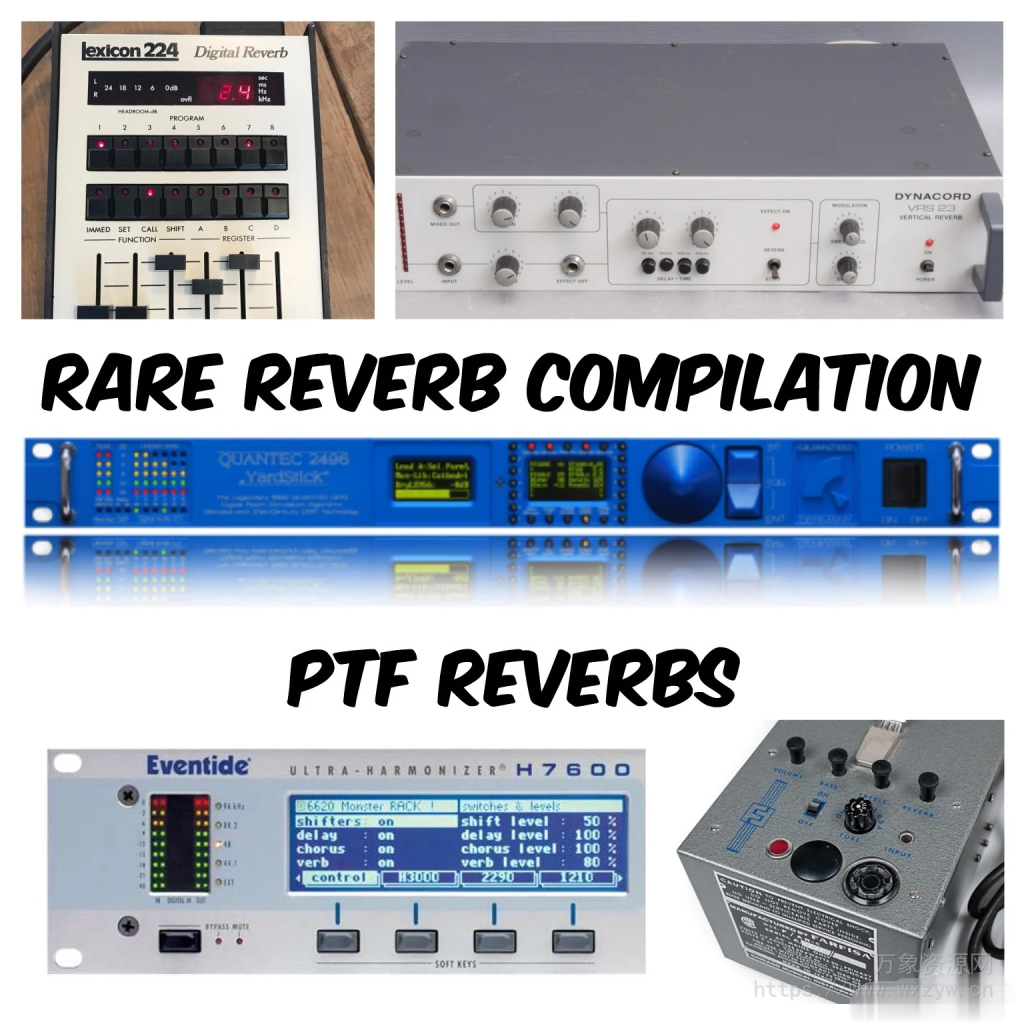 [Impulse Response库]PastToFutureReverbs Rare Reverb Compilation (Quantec Yardstick VRS 23 Farfisa Lexicon Eventide H7600)（25.14MB）