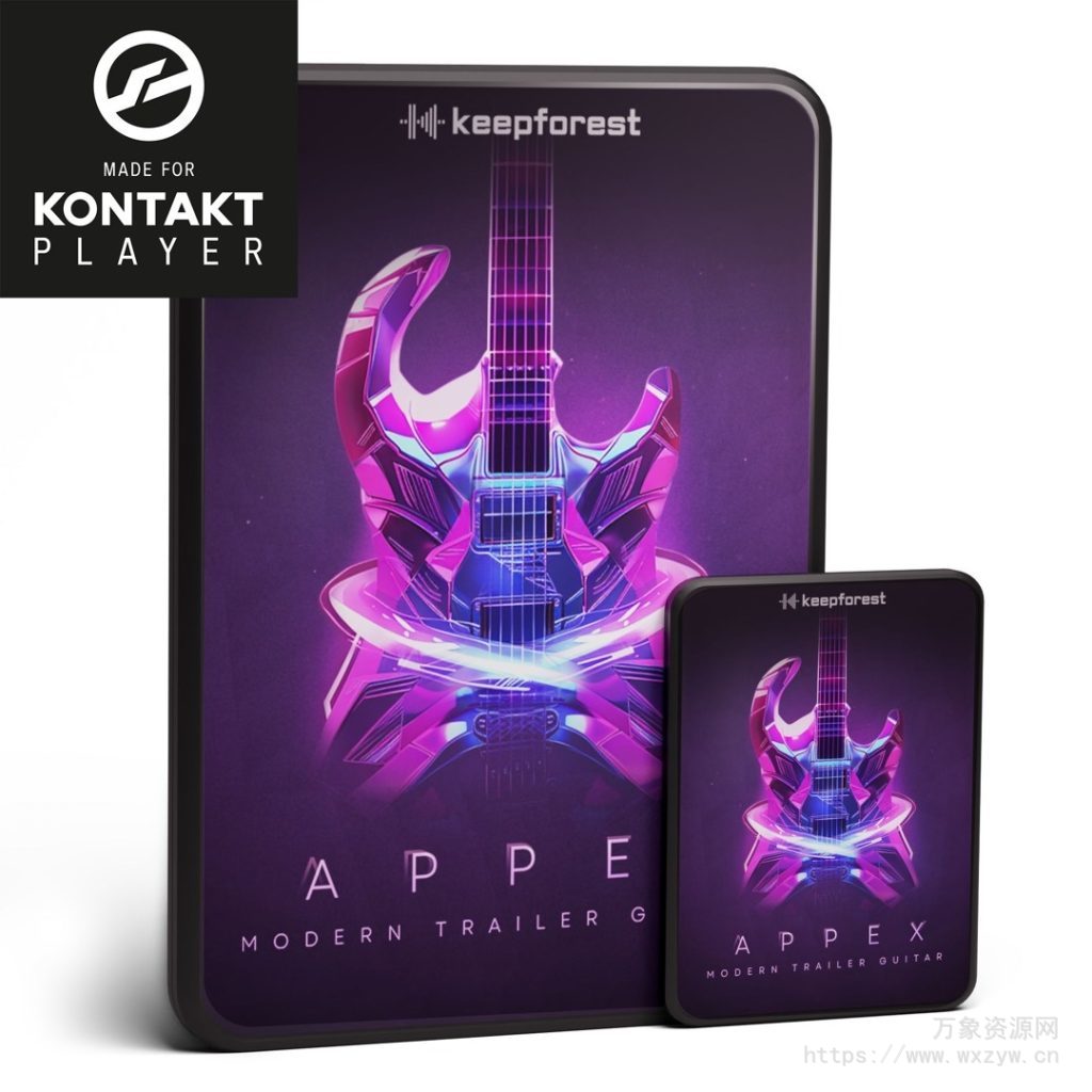 [多种流派影视吉他音源] KeepForest Appex Modern Trailer Guitar [KONTAKT]（5.11GB）