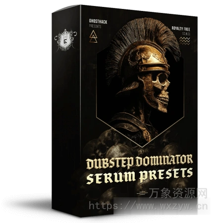 [Serum预置回响重拍]Ghosthack Dubstep Dominator Serum Presets（20Mb）