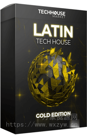 [拉丁科技浩室素材Serum预置]Tech House Market Latin Tech House 2023 2024 Gold Edition [WAV, MiDi]（5.29Gb）