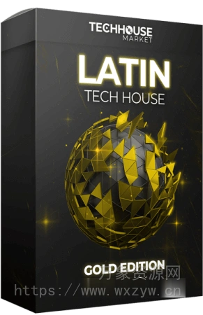 [拉丁科技浩室素材Serum预置]Tech House Market Latin Tech House 2023 2024 Gold Edition [WAV, MiDi]（5.29Gb）