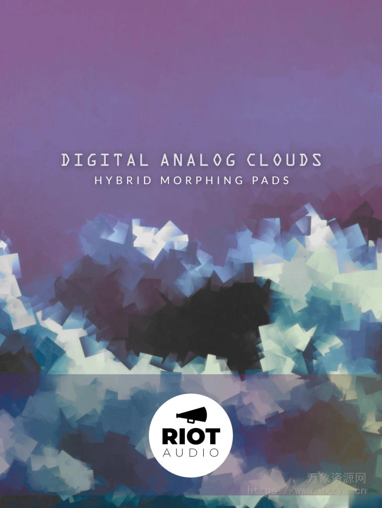 [变形打击垫乐器]Riot Audio Digital Analog Clouds [KONTAKT]（2.45Gb）