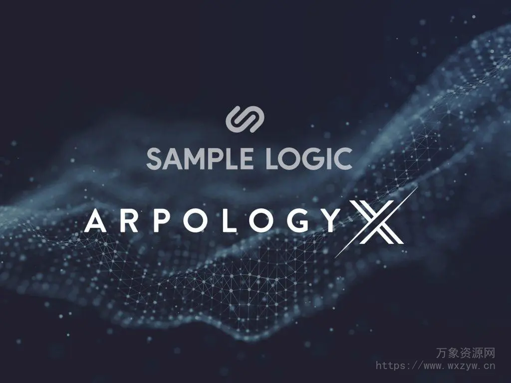 [最强琶音器影视音源]Sample Logic Arpology X v1.5.0 Update ONLY [KONTAKT]（14Mb）