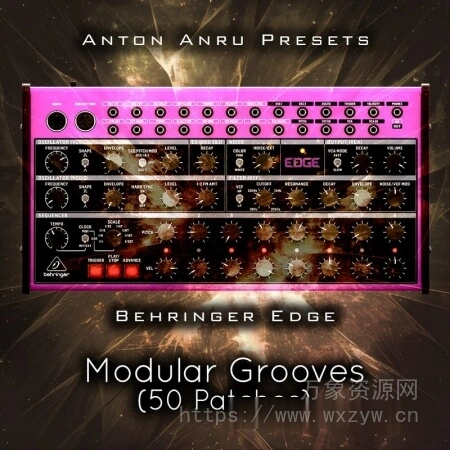 [Behringer Edge预置电子乐]Anton Anru Behringer Edge Modular Grooves (50 Patches)（333.23Mb）