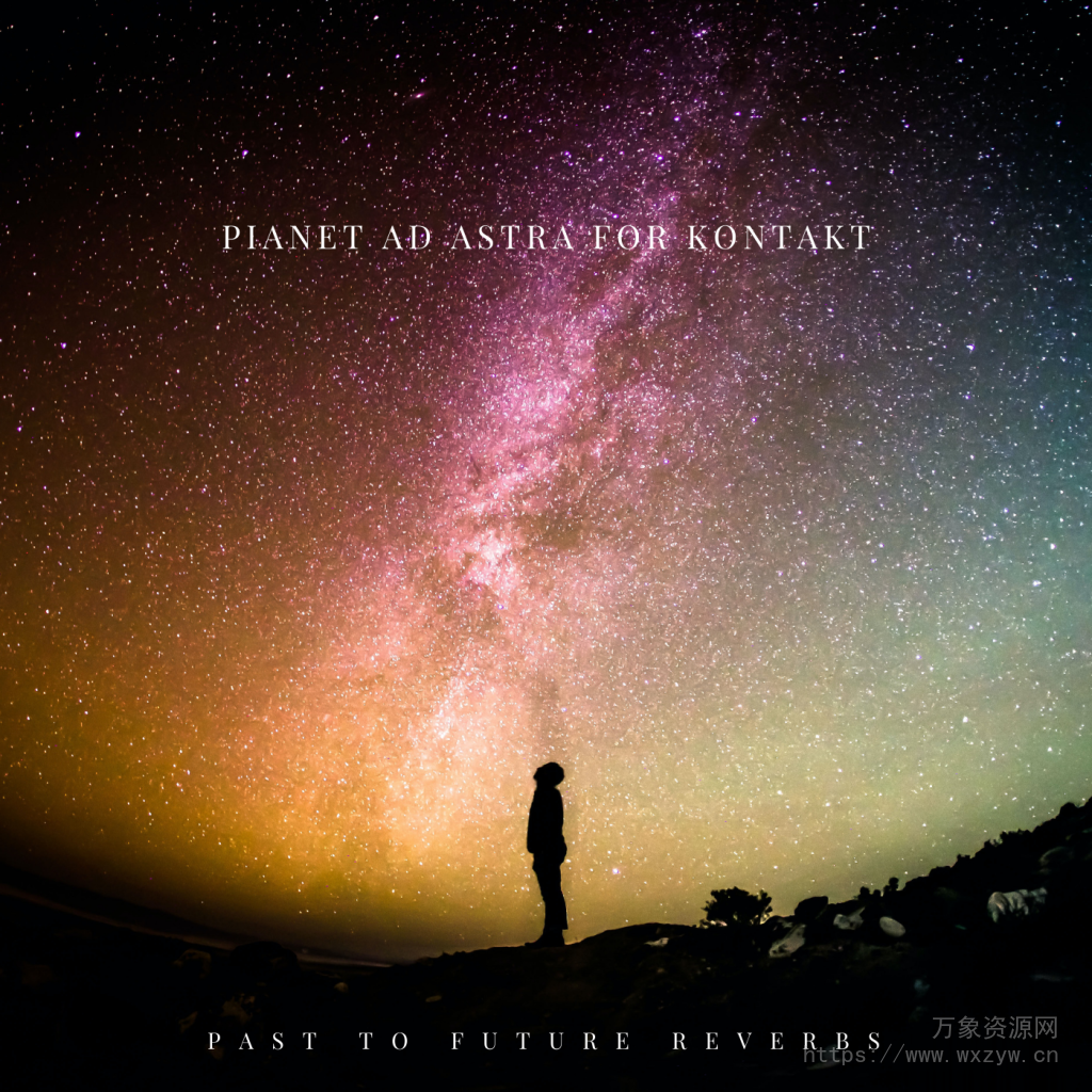 [科幻电子钢琴音源]PastToFutureReverbs Pianet Ad Astra [KONTAKT]（78.52Mb）